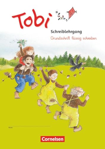 Tobi - Ausgabe 2016: Schreiblehrgang "Grundschrift flüssig schreiben"